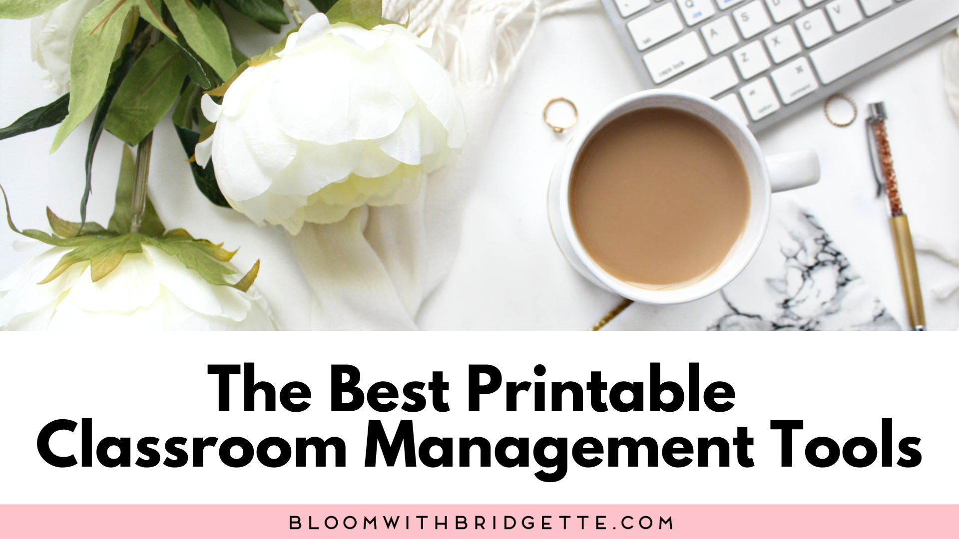 The Best Printable Classroom Management Tools - Bloom With Bridgette